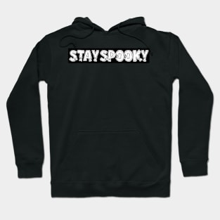 Stay spooky Hoodie